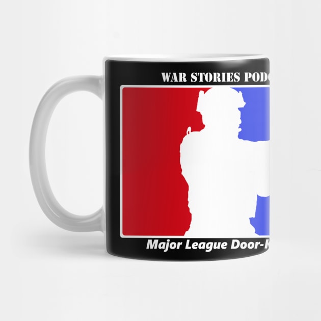 Major League Door-Kickers WAR STORIES by WarStories